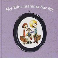 My-Elins mamma har MS