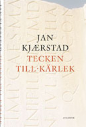 Tecken till kärlek / Jan Kjærstad ; översättning: Inge Knutsson