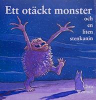 Ett otäckt monster och en liten stenkanin / Chris Wormell ; översättning: Ulrika Berg