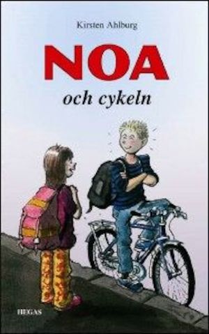 Noa och cykeln / Kirsten Ahlburg ; [illustratör: Jon Ranheimsaeter ; översättning: Hans Peterson]