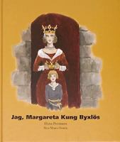 Jag, Margareta, kung Byxlös