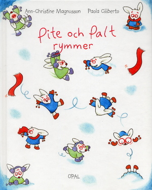 Pite och Palt rymmer / Ann-Christine Magnusson, Paola Ciliberto