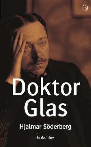 Doktor Glas : roman / av Hjalmar Söderberg