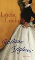 Lucia, Lucia / Adriana Trigiani ; översatt av Lisbet Holst
