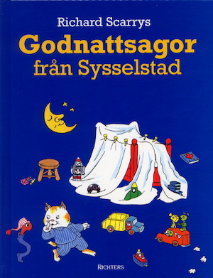 Richard Scarrys Godnattsagor från Sysselstad / [översättning: Malin Stehn ...]