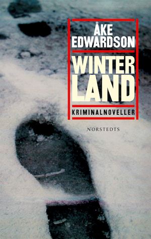 Winterland : [kriminalnoveller] / Åke Edwardson