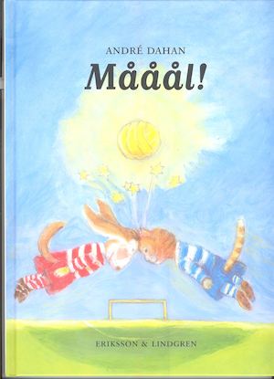 Mååål! / André Dahan ; svensk text av Barbro Lindgren