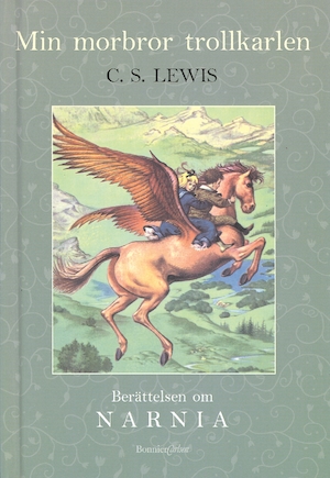 Min morbror trollkarlen / C. S. Lewis ; illustrationer av Pauline Baynes ; översättning av Britt G. Hallqvist