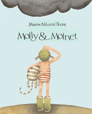 Molly & molnet / Maria Nilsson Thore