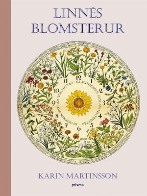 Linnés blomsterur / Karin Martinsson
