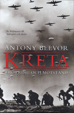 Kreta : erövring och motstånd / Antony Beevor ; översättning: Ulf Gyllenhak ; [faktagranskning: Richard Areschoug]