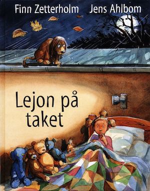 Lejon på taket / Finn Zetterholm, Jens Ahlbom