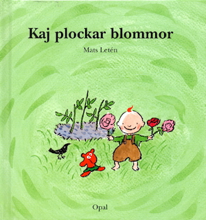 Kaj plockar blommor / Mats Letén ; [översättning: Mary S. Lund]