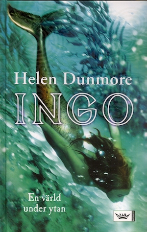 Ingo : [en värld under ytan] / Helen Dunmore ; översättning: Carina Jansson