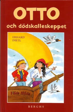 Otto och dödskalleskeppet / Erhard Dietl ; från tyskan av Mia Engvén ; [illustrationer: Erhard Dietl]