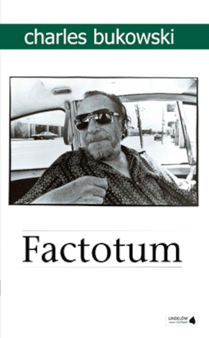 Factotum / Charles Bukowski ; översättning: Peter Stewart