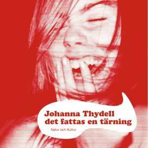 Det fattas en tärning [Ljudupptagning] / Johanna Thydell