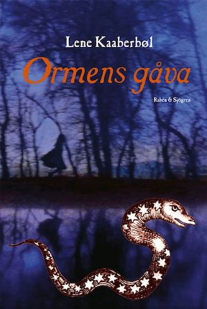 Ormens gåva / Lene Kaaberbøl ; översättning av Karin Nyman