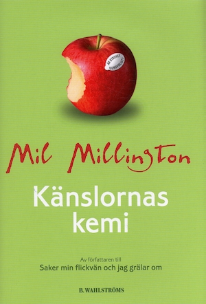 Känslornas kemi / Mil Millington ; översättning: Mats Blomqvist