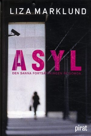 Asyl / av Liza Marklund och Maria Eriksson