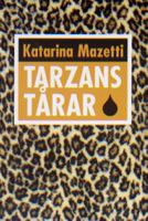 Tarzans tårar / Katarina Mazetti