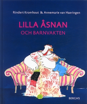 Lilla Åsnan och barnvakten / Rindert Kromhout & Annemarie van Haeringen ; översättning från nederländskan av Angelica Trap