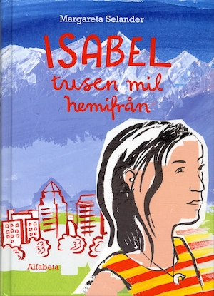 Isabel - tusen mil hemifrån / Margareta Selander
