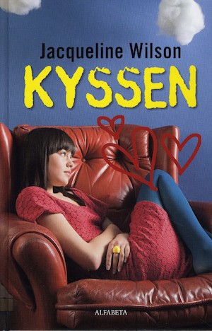 Kyssen / Jacqueline Wilson ; översättning av Barbro Lagergren