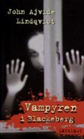 Vampyren i Blackeberg [Kombinerat material] / John Ajvide Lindqvist ; återberättad av Niklas Darke