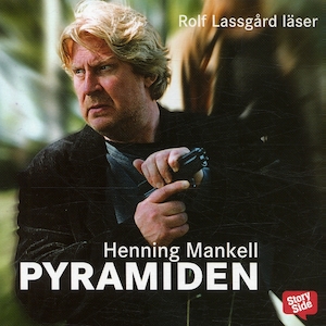 Pyramiden [Ljudupptagning] / Henning Mankell