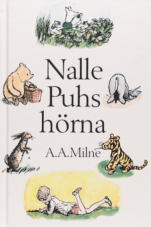 Nalle Puhs hörna / A. A. Milne ; med teckningar av E. H. Shepard ; översättning: Brita af Geijerstam