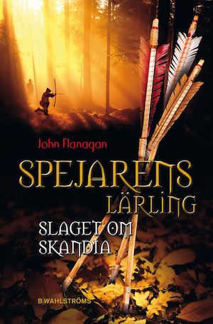 Slaget om Skandia / John Flanagan ; översättning: Ingmar Wennerberg