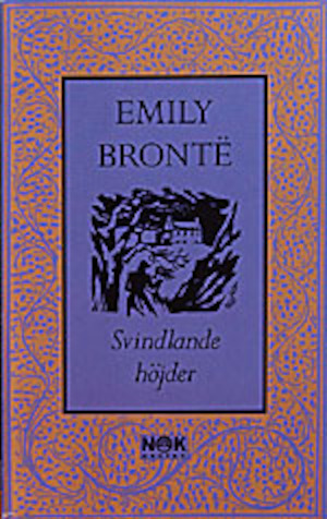 Svindlande höjder / Emily Brontë ; översättning av Gunilla Nordlund