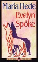 Evelyn Spöke : roman / Maria Hede