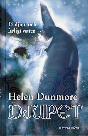 Djupet : [på djupt och farligt vatten] / Helen Dunmore ; översättning: Carina Jansson