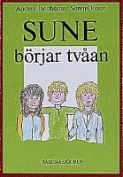 Sune börjar tvåan / av Anders Jacobsson, Sören Olsson ; teckningar: Sören Olsson