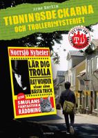 Tidningsdeckarna och trollerimysteriet / Arne Norlin