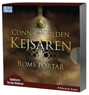Kejsaren [Ljudupptagning] / Conn Iggulden ; översättning: Lennart Olofsson. Roms portar
