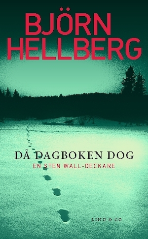 Då dagboken dog / Björn Hellberg
