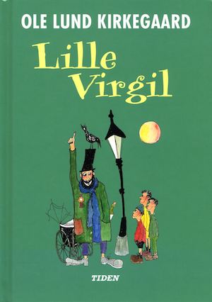 Lille Virgil / Ole Lund Kirkegaard ; med illustrationer av Ole Lund Kirkegaard ; översättning av Britt G. Hallqvist