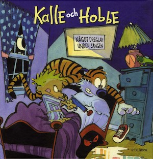 Kalle och Hobbe / av Bill Watterson ; [översättning: Göran Semb]. 2, Något dreglar under sängen