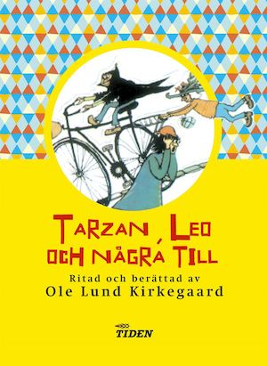 Tarzan, Leo och några till : historier / ritade och berättade av Ole Lund Kirkegaard ; svensk översättning av Karin Naumann