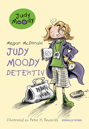 Judy Moody, detektiv / Megan McDonald ; illustrerad av Peter H. Reynolds ; översättning: Ulrika Adling Samuelson