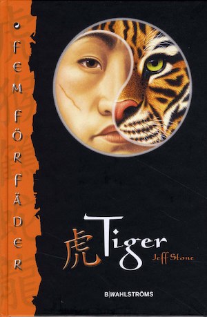 Tiger / Jeff Stone ; översättning: Mats Fierras