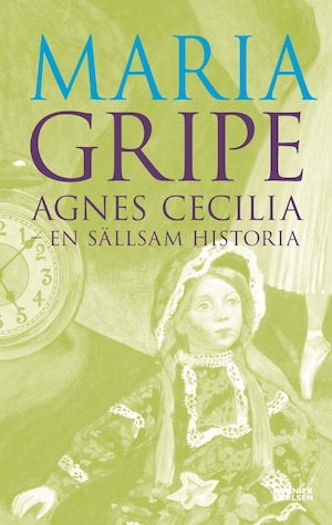 Agnes Cecilia - en sällsam historia / Maria Gripe