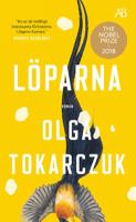 Löparna / Olga Tokarczuk ; översättning från polskan av Jan Henrik Swahn