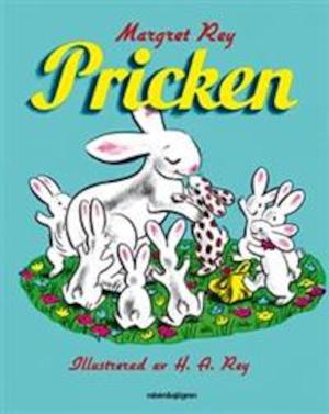 Pricken / Margret Rey ; illustrerad av H. A. Rey ; till svenska av Astrid Lindgren