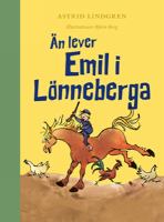 Än lever Emil i Lönneberga / Astrid Lindgren ; teckningar av Björn Berg