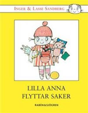 Lilla Anna flyttar saker / av Inger och Lasse Sandberg