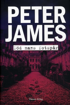 Död mans fotspår / Peter James ; översättning: Reine Mårtensson